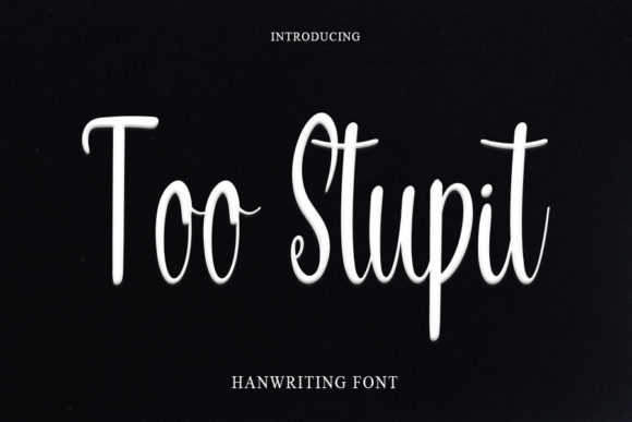 Too Stupit: A Playful Handwritten Font for Editorial Design